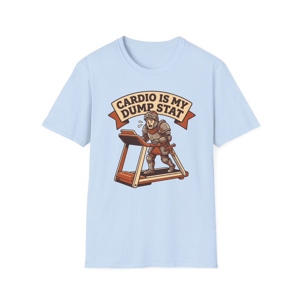 Cardio Is My Dump Stat — Funny RPG Fitness Tee
