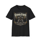 Stand Firm Earn Your Stance Tee