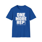 One More Rep Always Tee