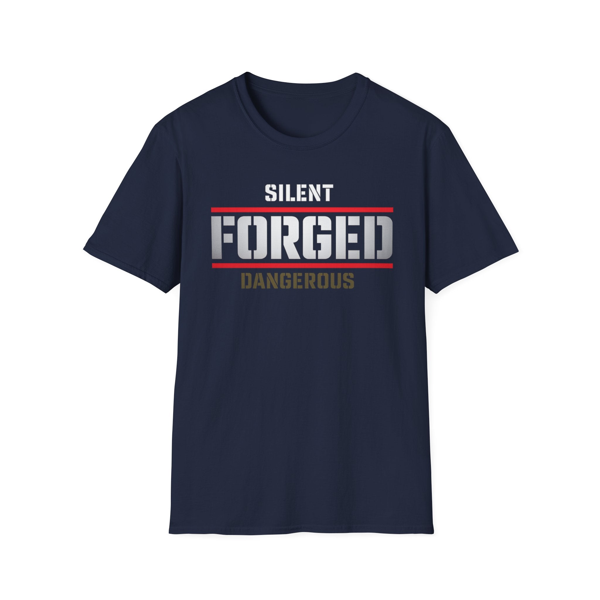 Silent. Forged. Dangerous Tee