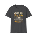 Never Skip Leg Day Gym Workout Tee