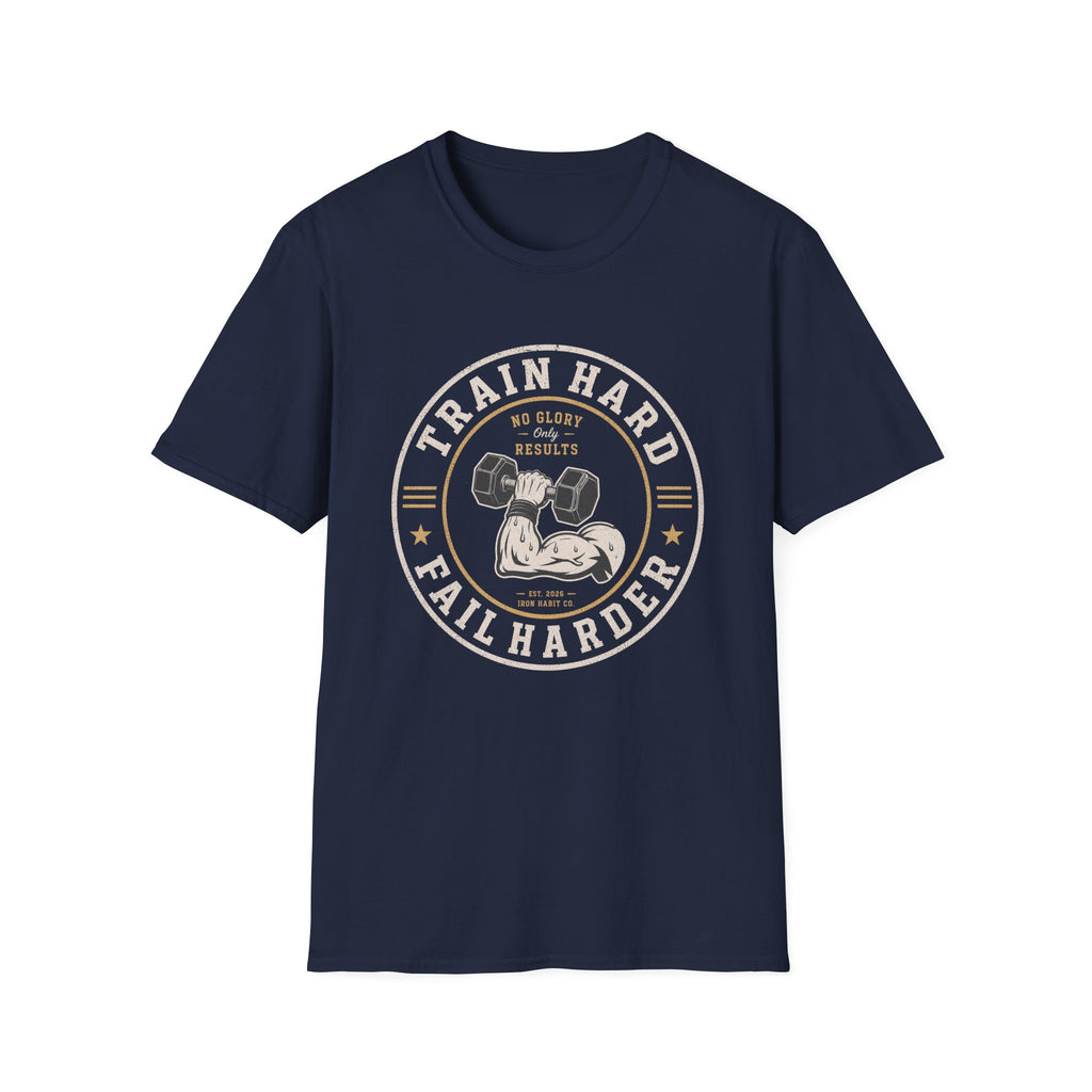 Train Hard Fail Harder — Vintage Weightlifting Tee
