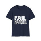 Fail Harder Tee
