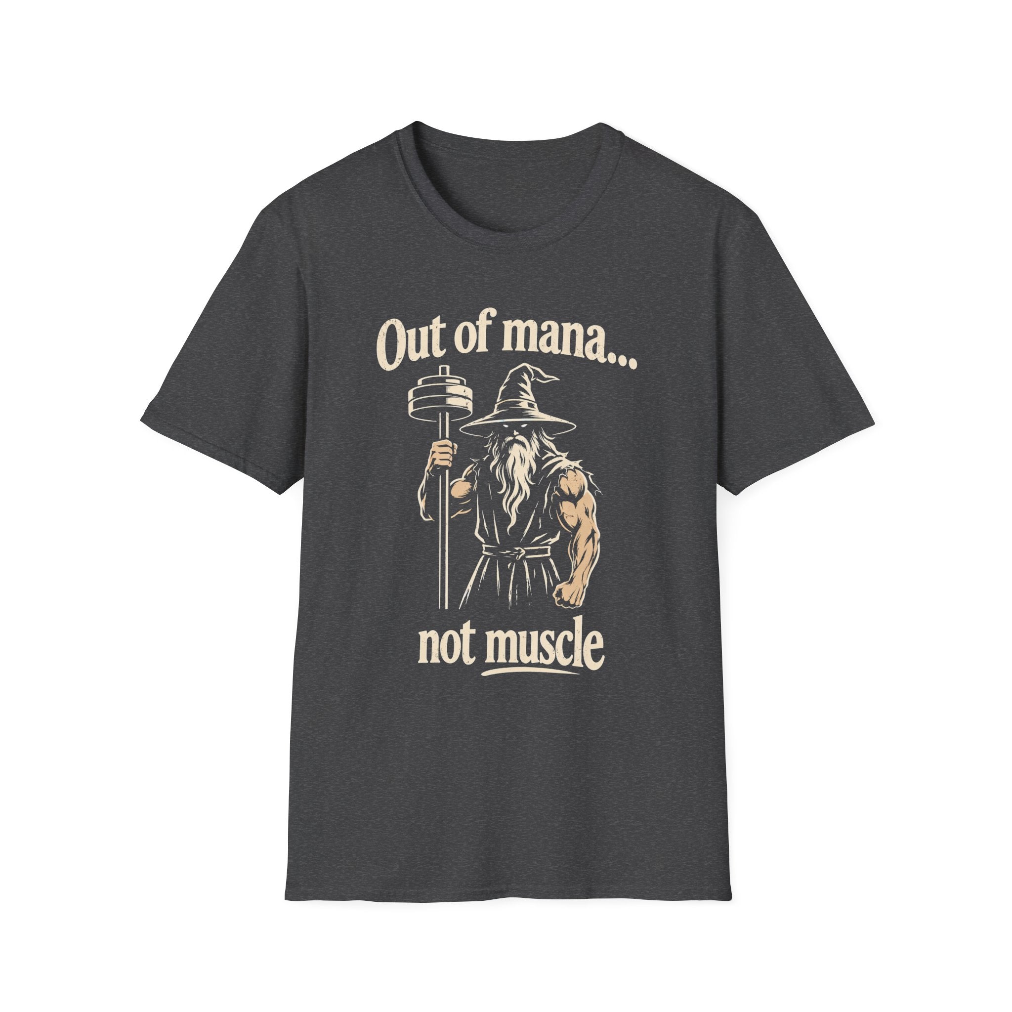 Out of Mana Not Muscle Tee