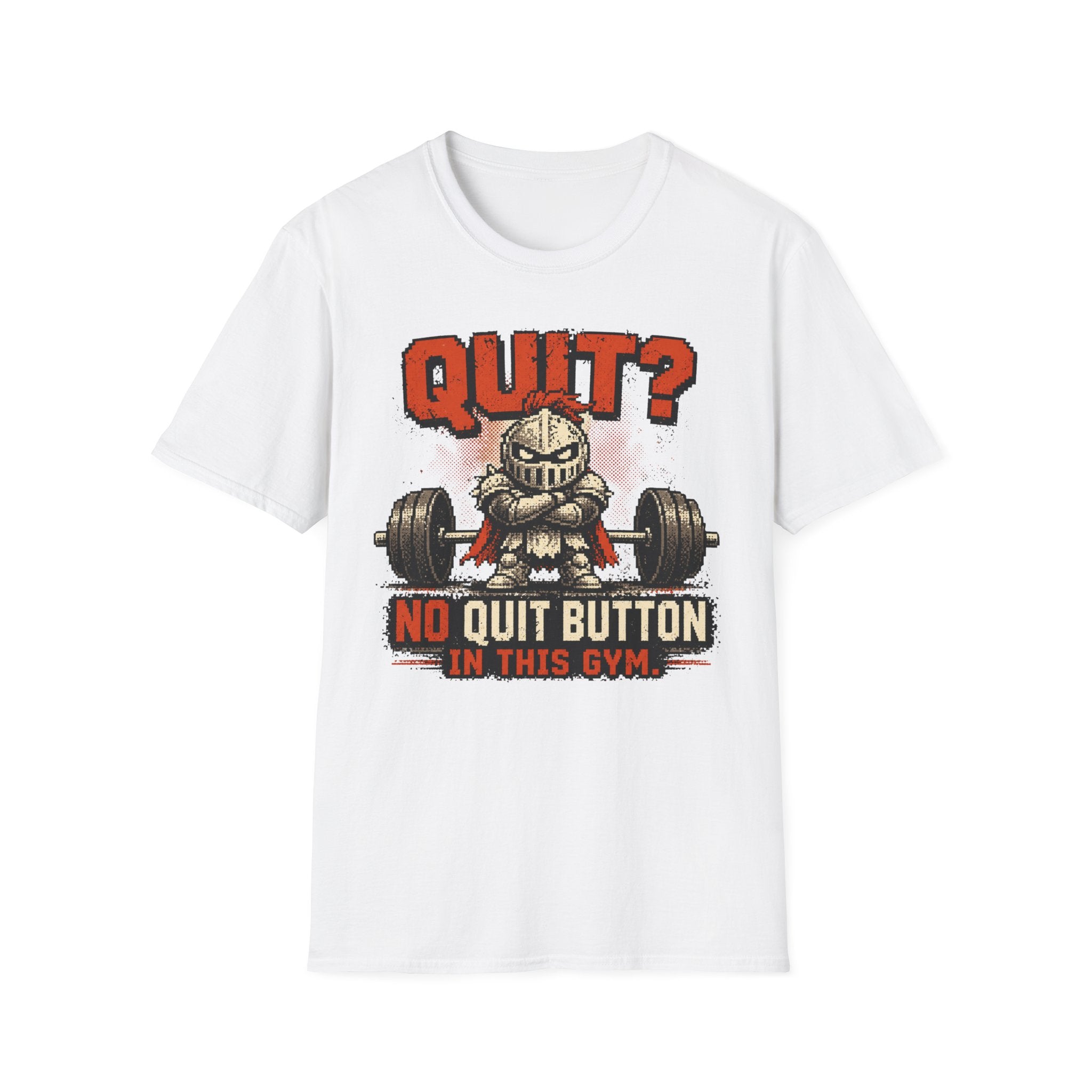 "Quit? No Quit Button in This Gym" Weightlifting Shirt