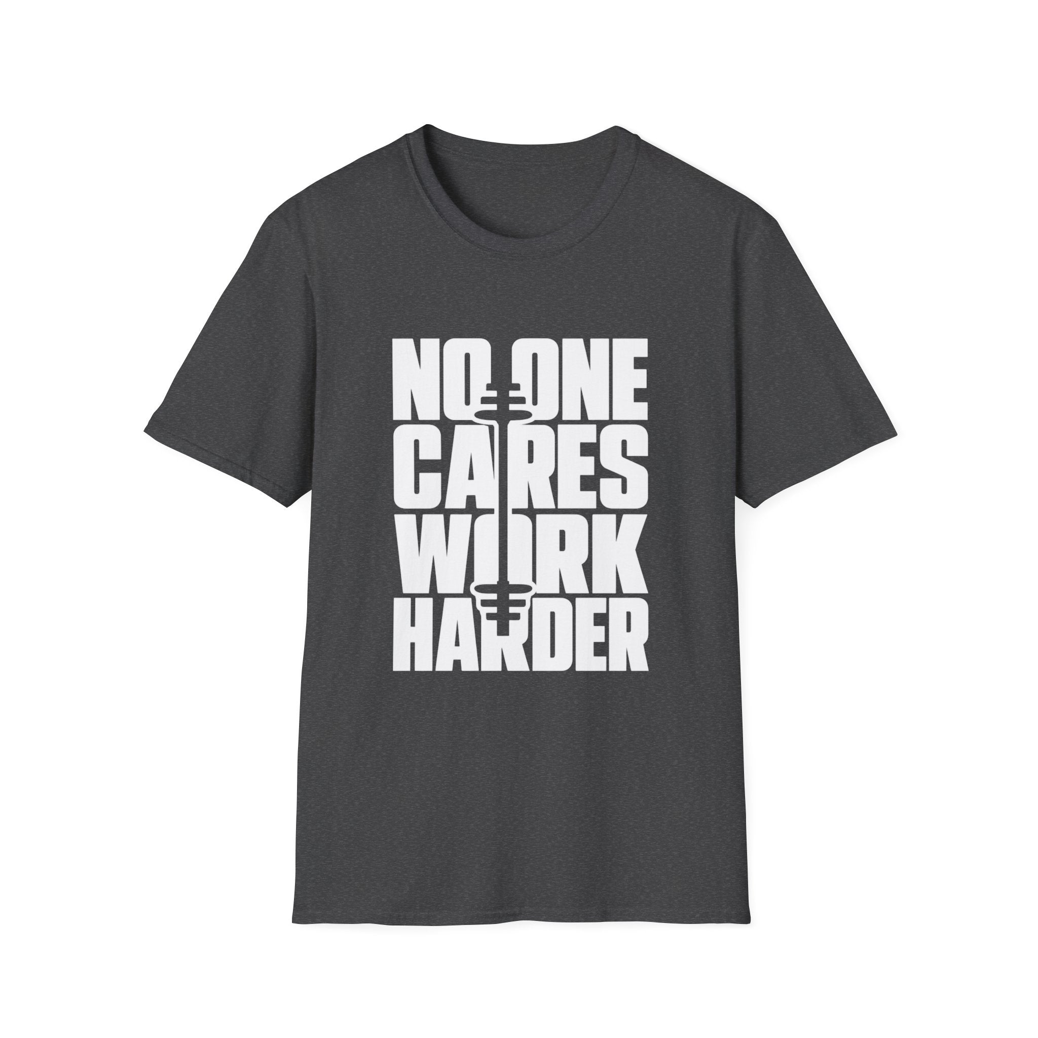 No One Cares Work Harder — Motivational Gym Tee