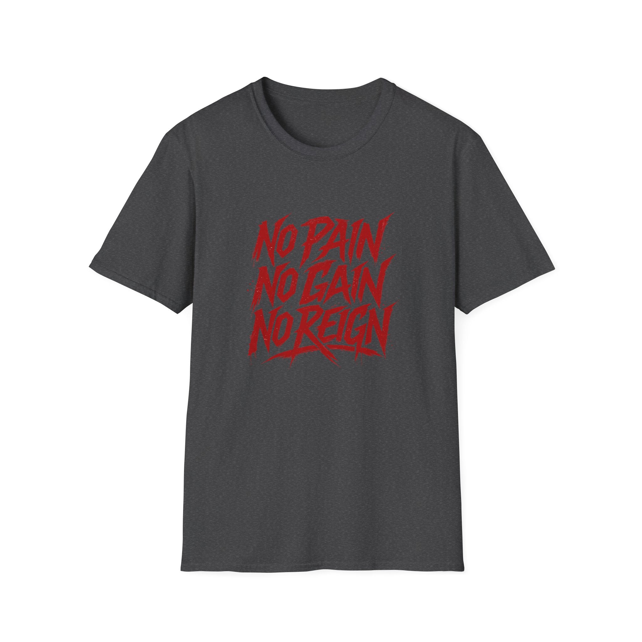 No Pain No Gain No Reign | Gym Motivation Tee