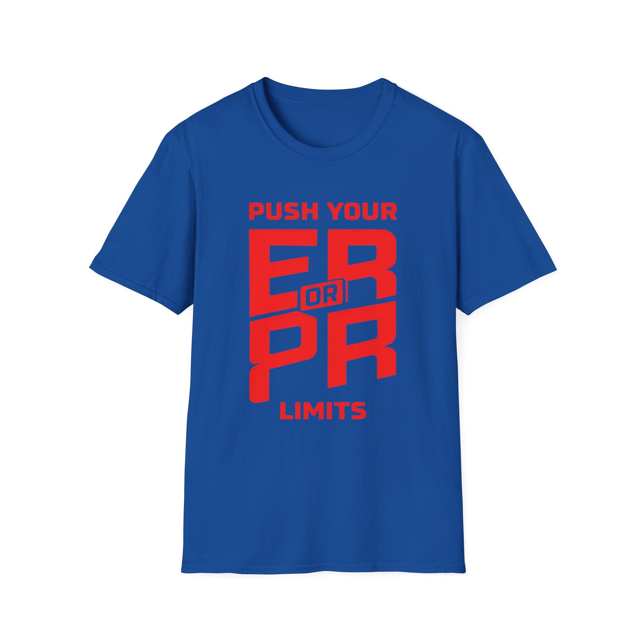 Push Your PR or ER Limits T-Shirt