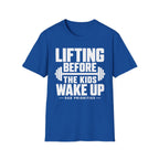Lifting Before the Kids Wake Up Tee