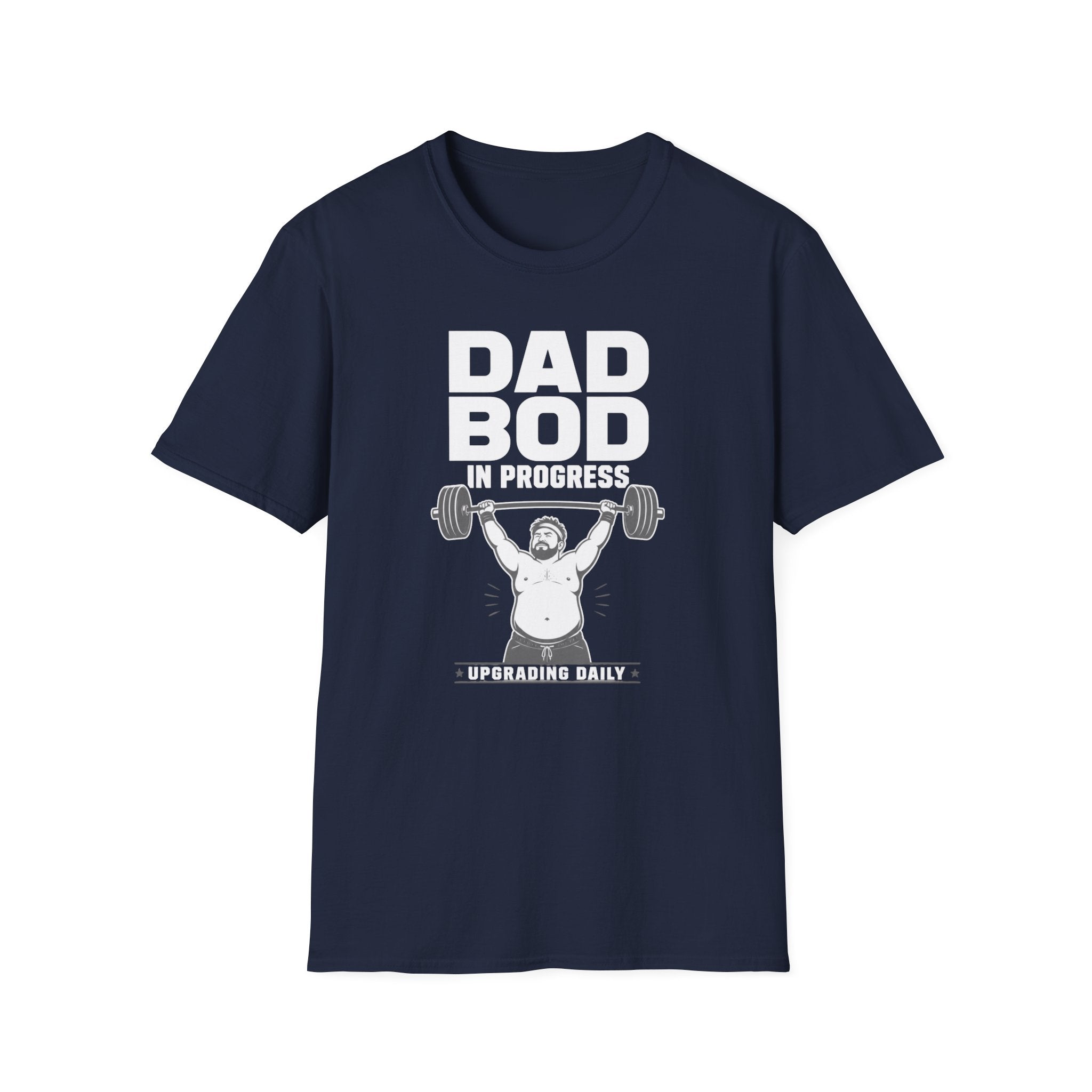 Dad Bod In Progress — Funny Father’s Day Weightlifting Tee