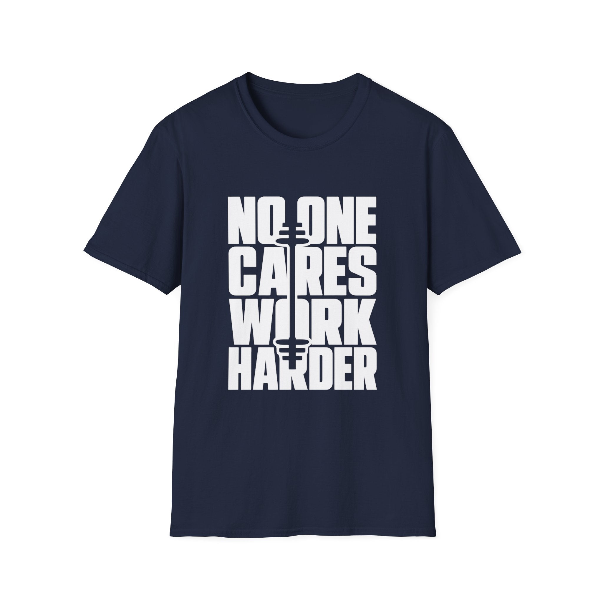 No One Cares Work Harder — Motivational Gym Tee