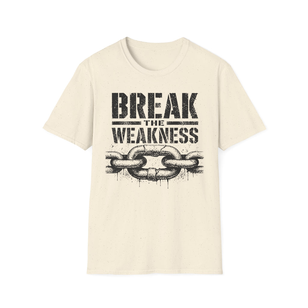 Break the Weakness - Motivational Fitness Graphic Tee