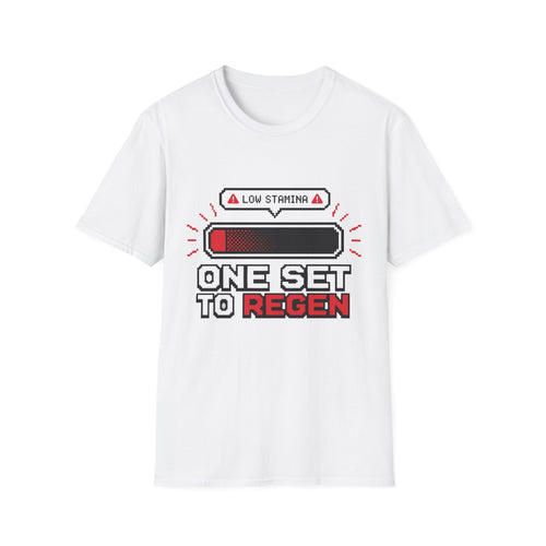 "One Set to Regen" Low Stamina Health Bar Tee