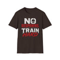 No Respawns. Train Hard T-Shirt — Motivational Gym Tee