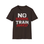 No Respawns. Train Hard Tee