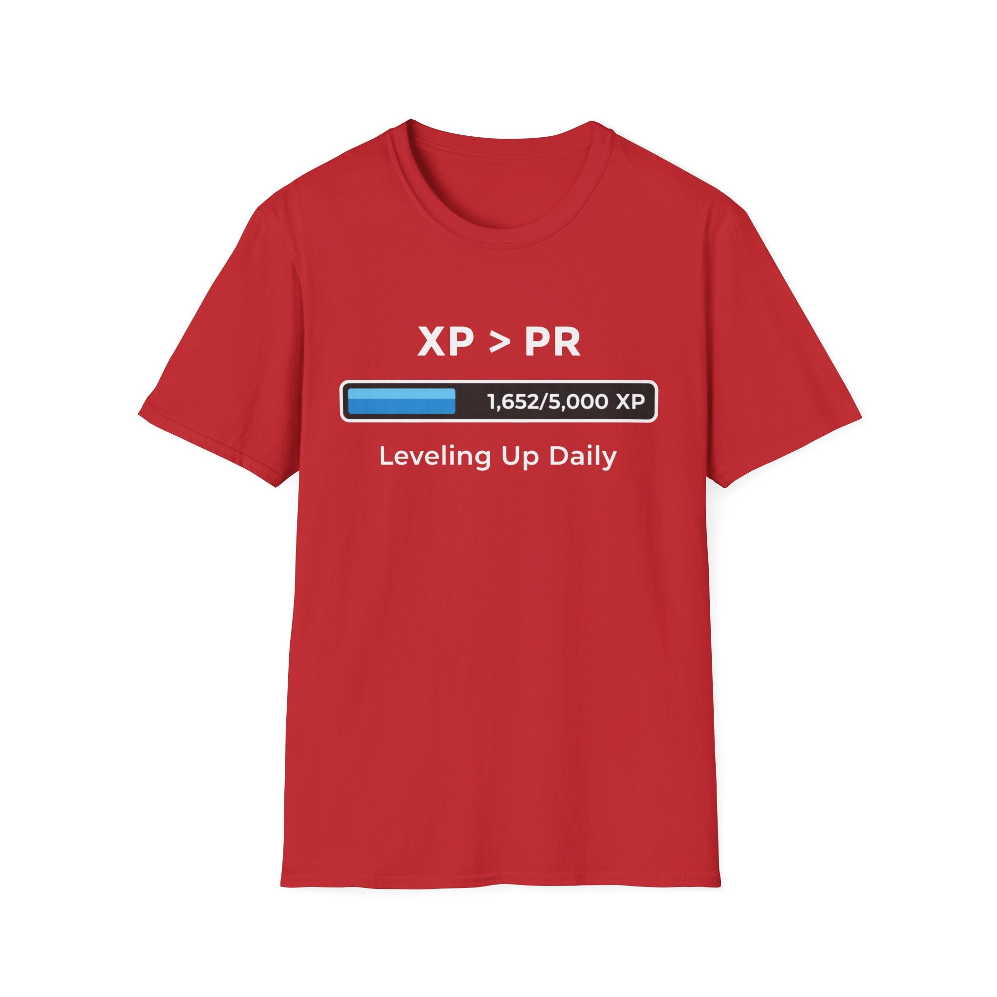 XP > PR Leveling Up Daily -  XP Progress T-Shirt