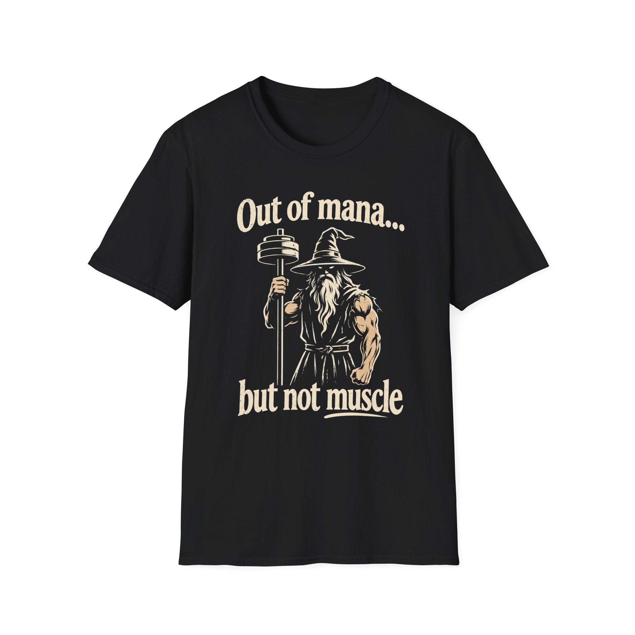 Out of Mana but Not Muscle T-Shirt — Funny Gamer RPG Tee