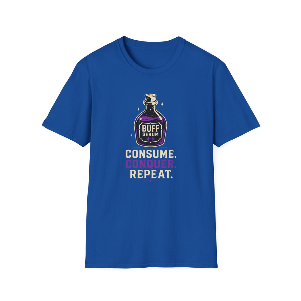 Buff Serum: Consume. Conquer. Repeat Gamer Fitness Tee