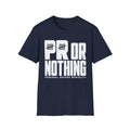 PR or Nothing – Personal Record Mentality Fitness Tee