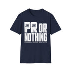 PR or Nothing Tee
