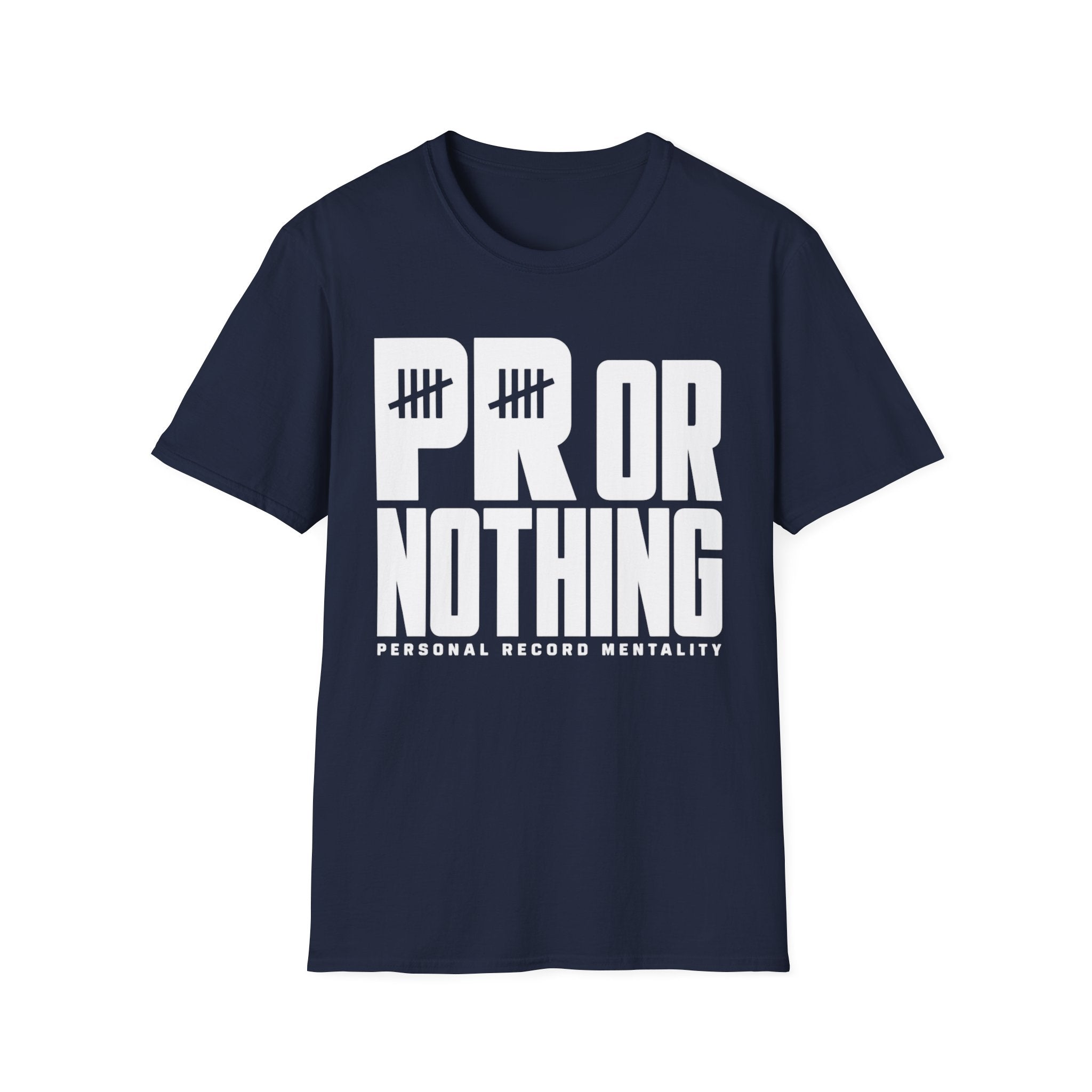PR or Nothing – Personal Record Mentality Fitness Tee