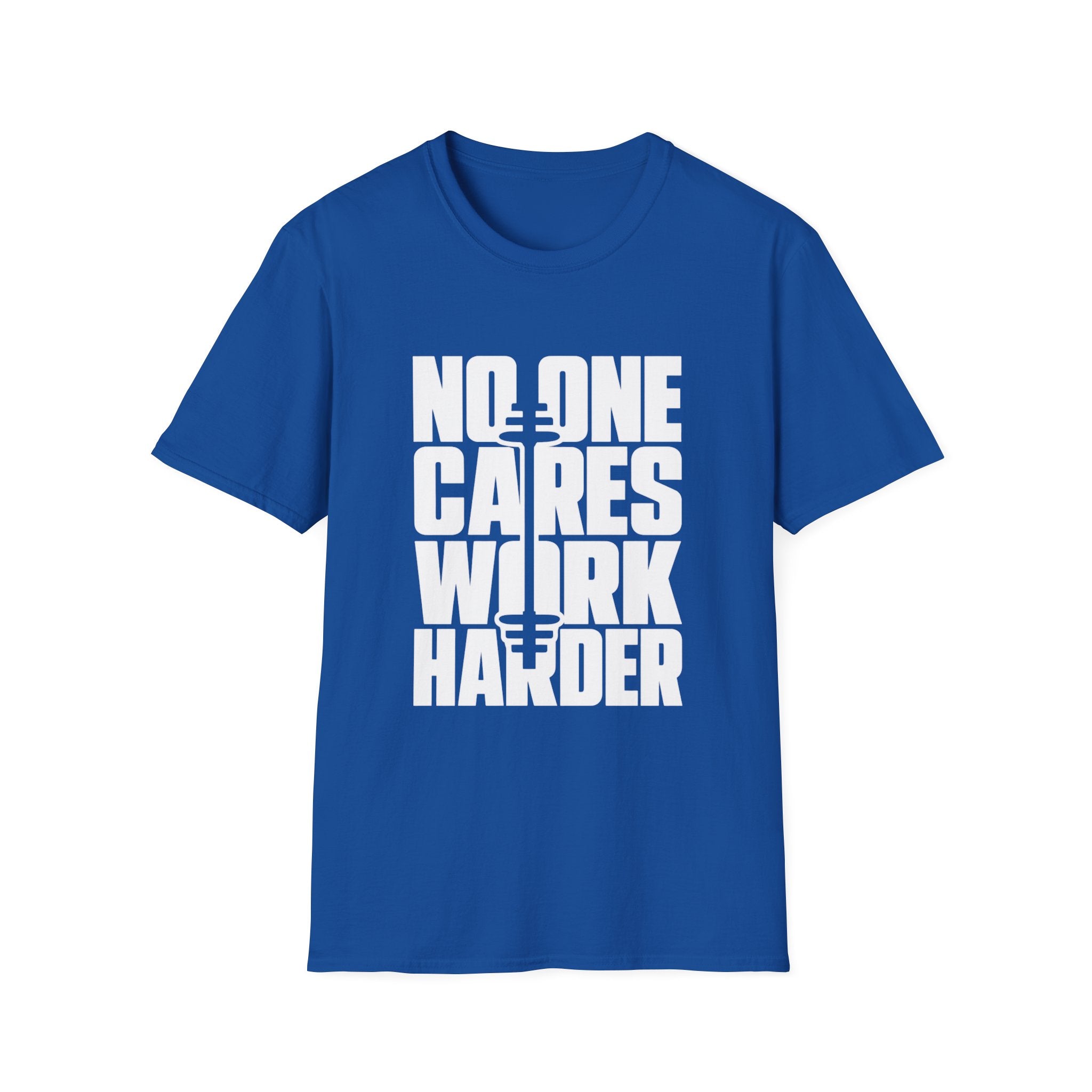 No One Cares Work Harder — Motivational Gym Tee