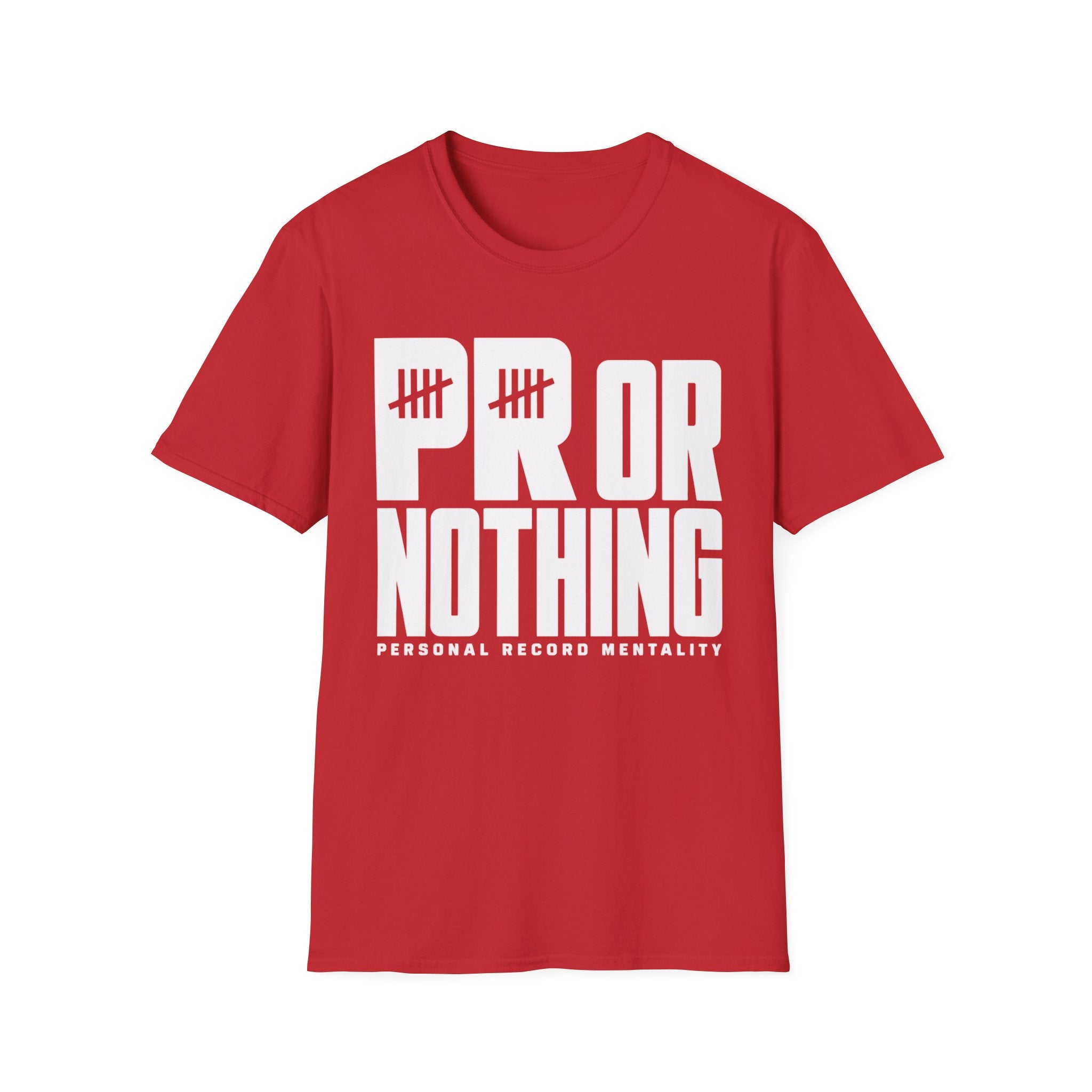 PR or Nothing – Personal Record Mentality Fitness Tee
