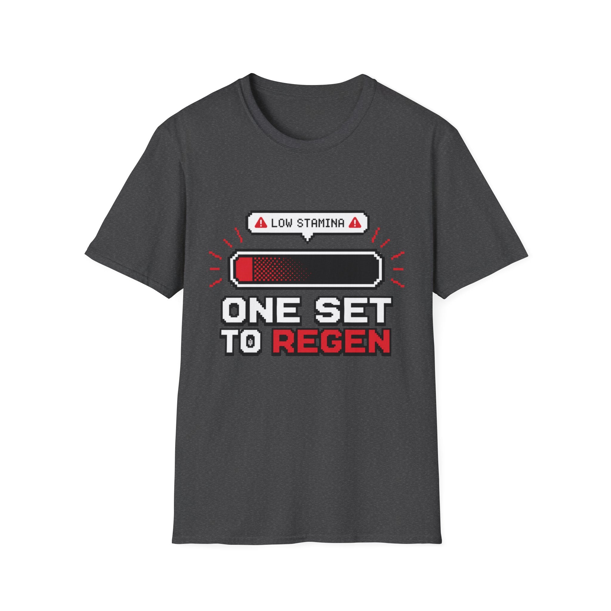"One Set to Regen" Low Stamina Health Bar Tee