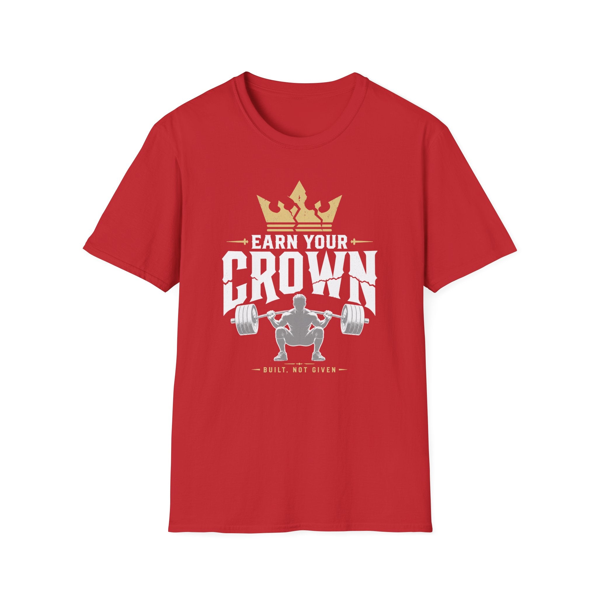 Earn Your Crown - Gym Tee