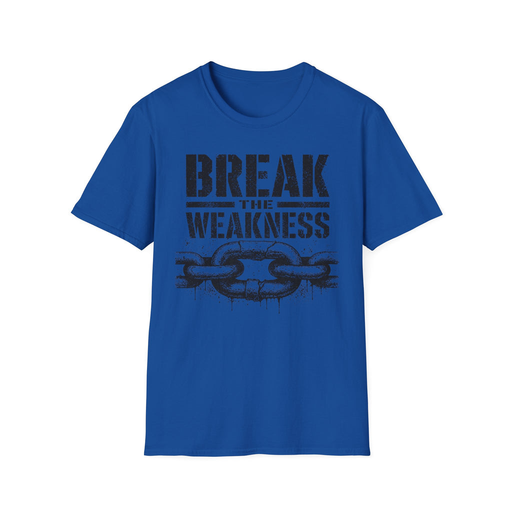 Break the Weakness - Motivational Fitness Graphic Tee