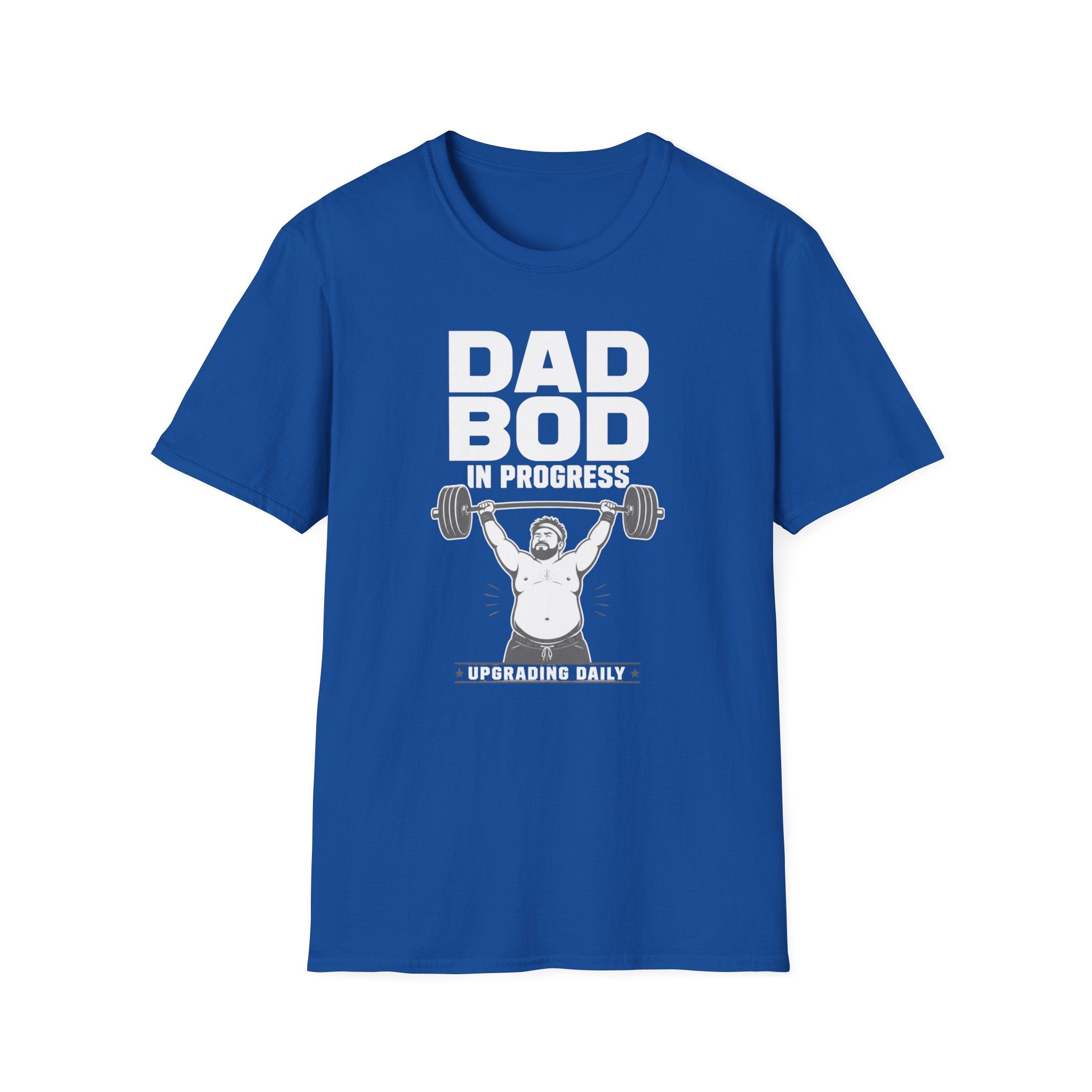 Dad Bod In Progress — Funny Father’s Day Weightlifting Tee