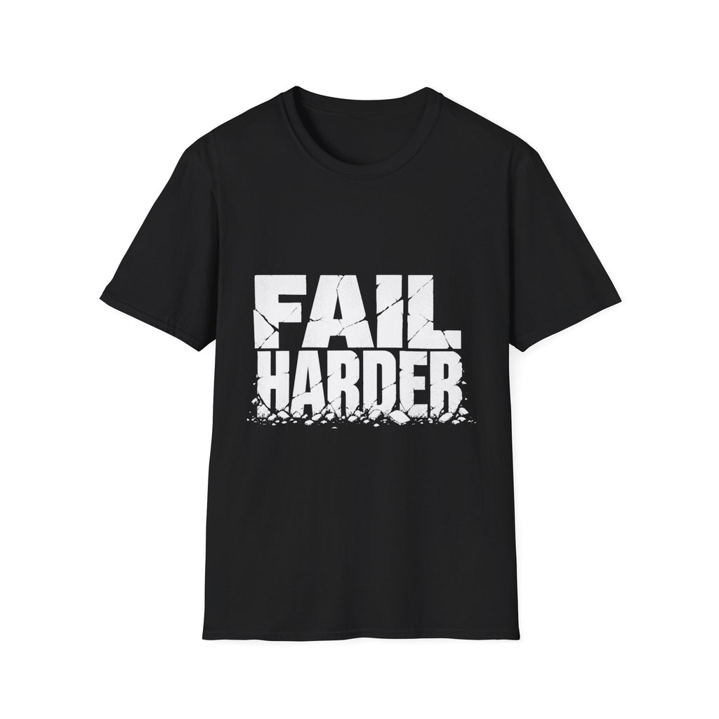 Fail Harder Tee