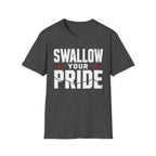 Swallow Your Pride Tee