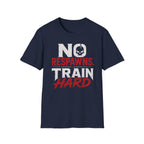 No Respawns. Train Hard Tee