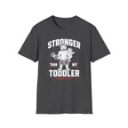 Stronger Than My Toddler Tee