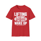 Lifting Before the Kids Wake Up Tee