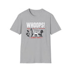 Whoops! Almost Had It Tee