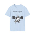 Verily, ’tis a perilous endeavour m’lord - Medieval Gym Humor Tee