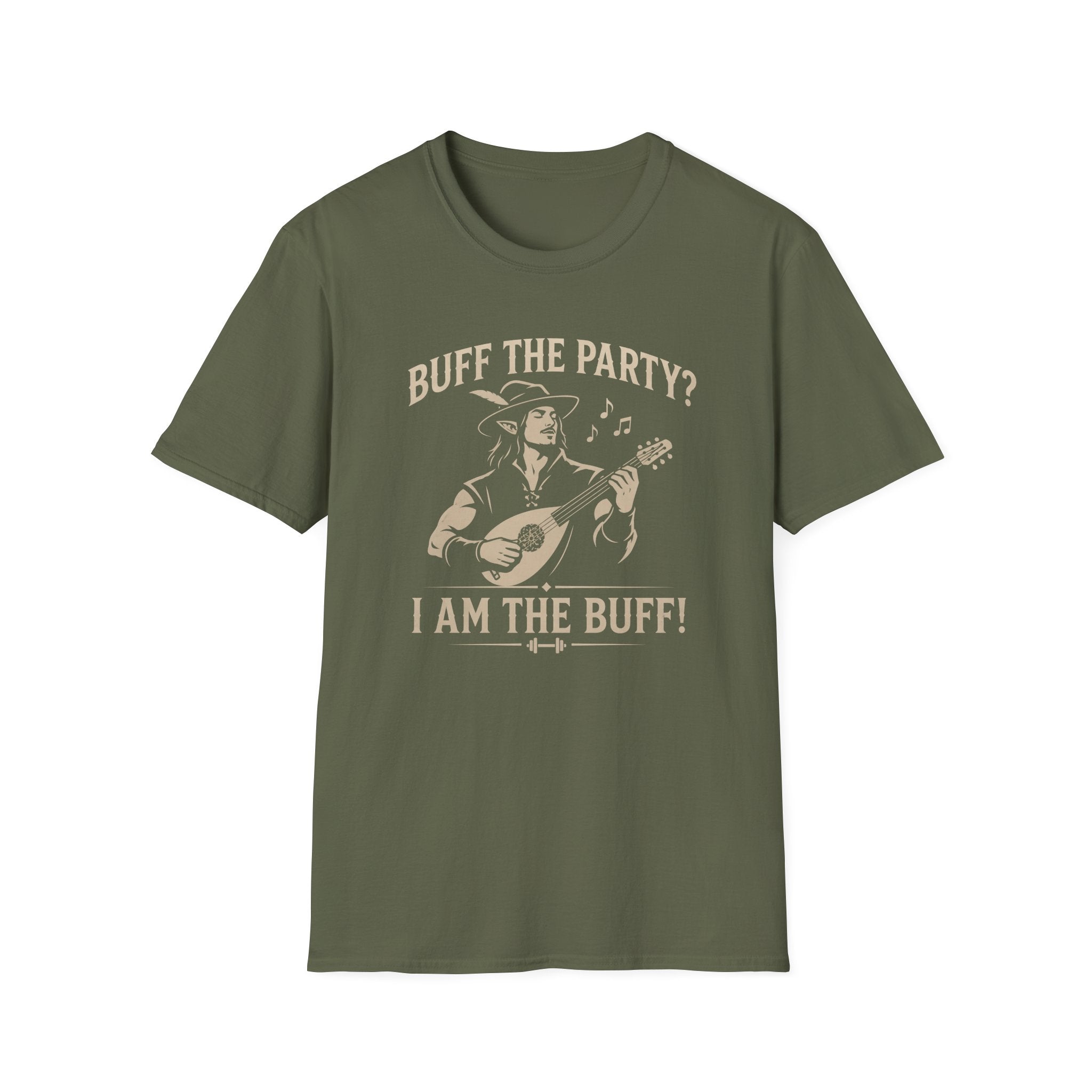 Buff the Party? I Am the Buff! T-Shirt