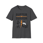 Suffer or Suffer Gym | Motivation Workout Tee