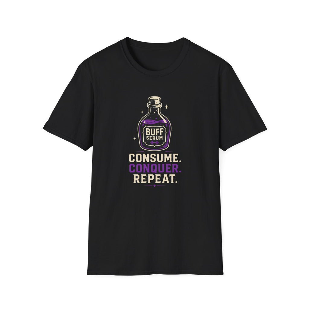 Buff Serum: Consume. Conquer. Repeat Gamer Fitness Tee