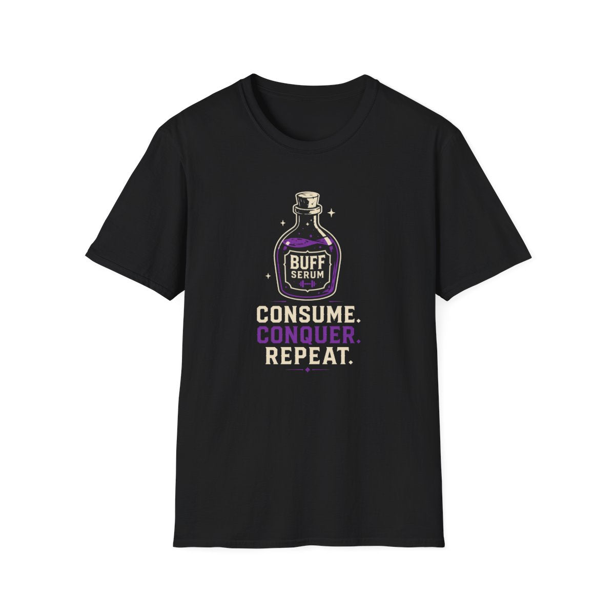 Buff Serum: Consume. Conquer. Repeat Gamer Fitness Tee