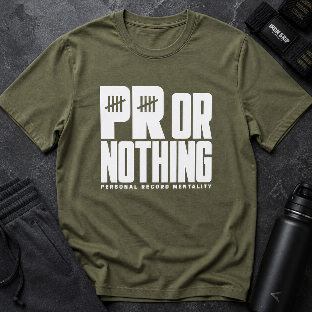 PR or Nothing – Personal Record Mentality Fitness Tee