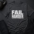 Fail Harder Tee