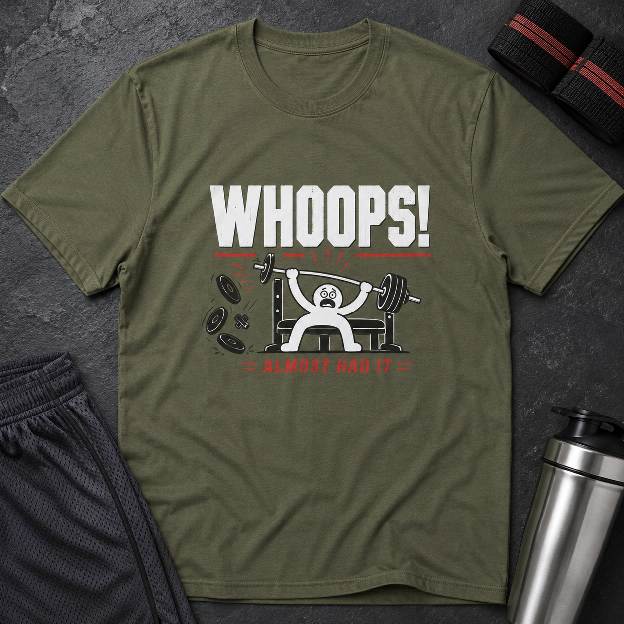 Whoops! Almost Had It — Funny Weightlifting Tee