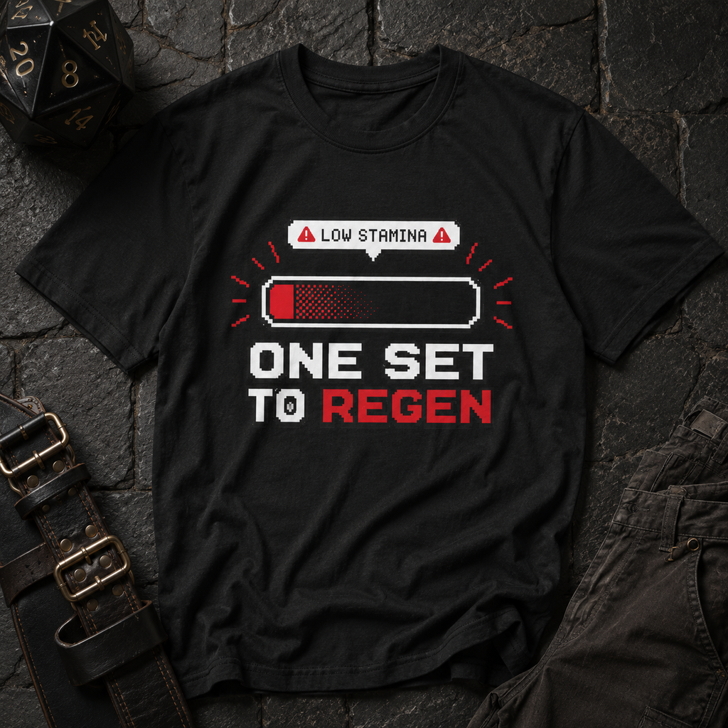 "One Set to Regen" Low Stamina Health Bar Tee