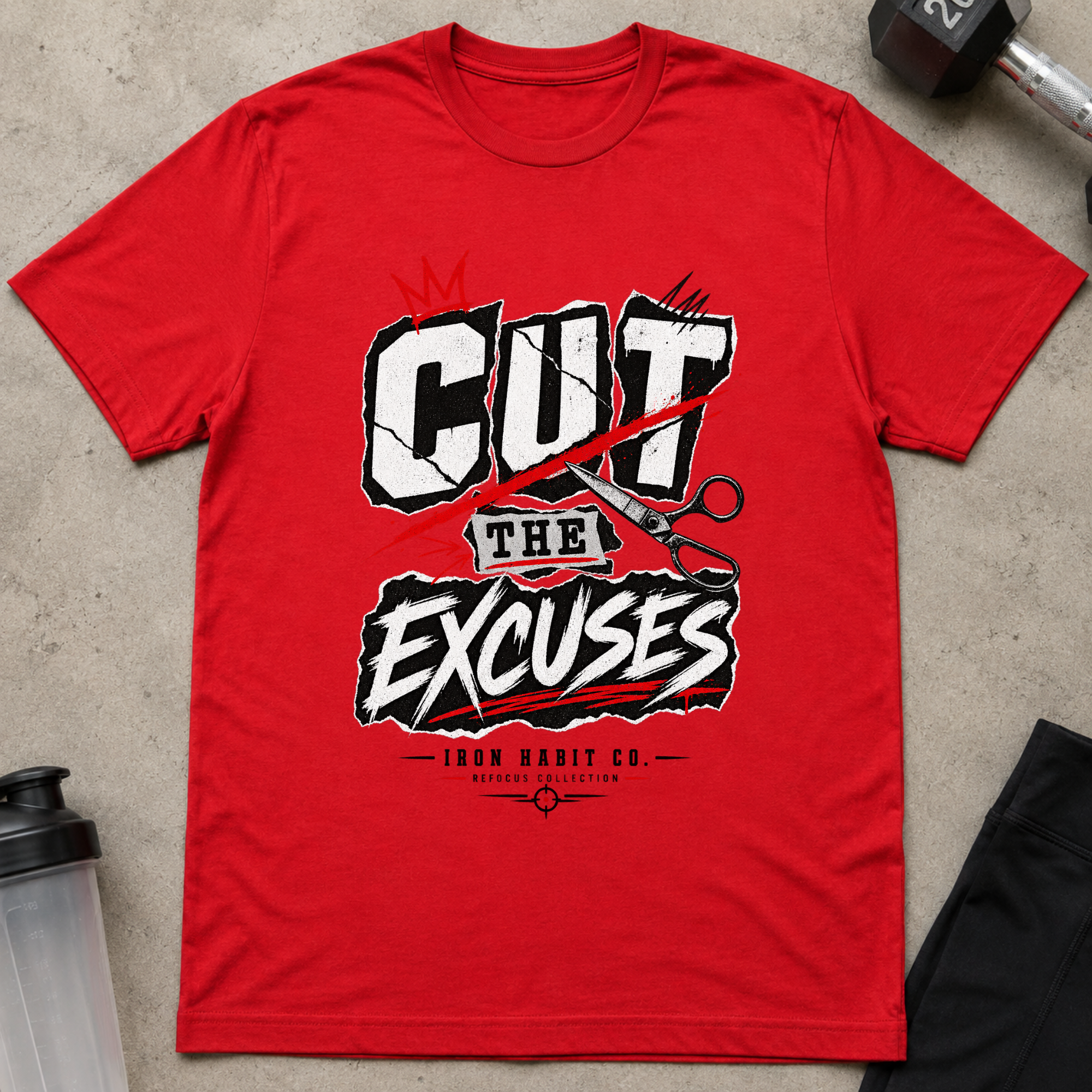 Cut The Excuses Tee