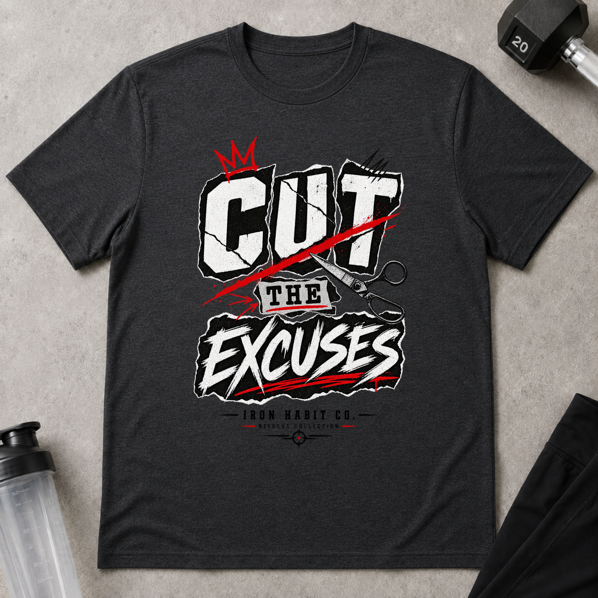 Cut The Excuses Tee