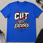 Cut The Excuses Tee