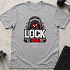 Lock The Noise Out Tee